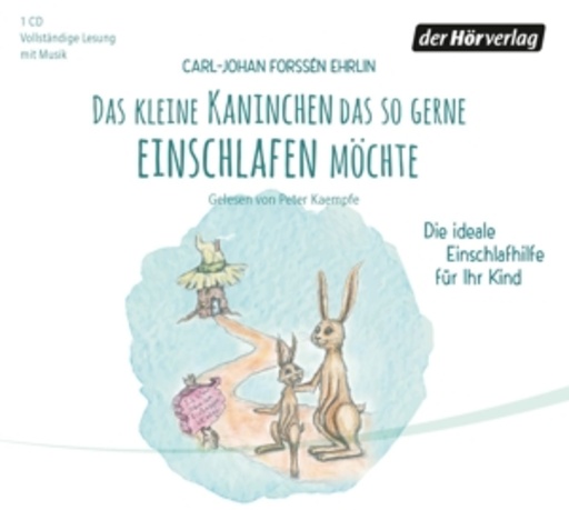 Peter Kaempfe – Das kleine Kaninchen, das so gerne einschlafen möchte