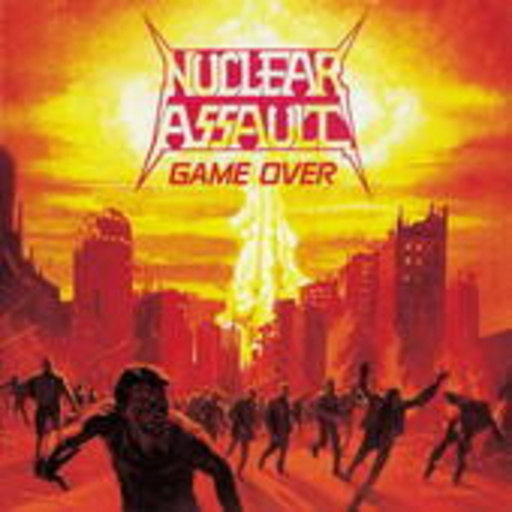 Nuclear Assault – Game Over/The Plague