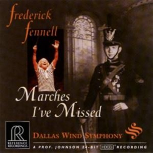 Frederick Fennell – Marches I've Missed