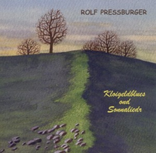 Rolf Pressburger – Kloigeldblues ond Sonnaliedr