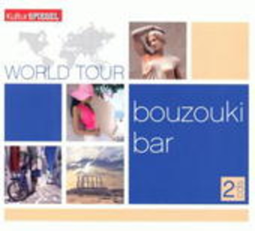 Diverse – Kultur Spiegel World Tour - Bozouki Bar