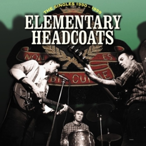 Thee Headcoats – Elementary
