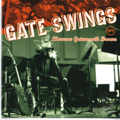 Clarence Gatemouth Brown – Gate Swings