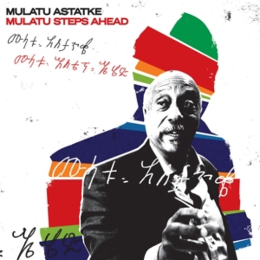 Mulatu Powell – Mulatu Steps Ahead