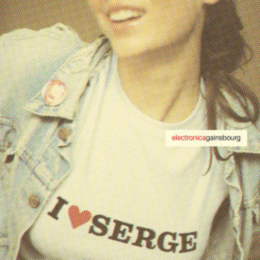 Diverse – I Love Serge - Electronicagainsbourg