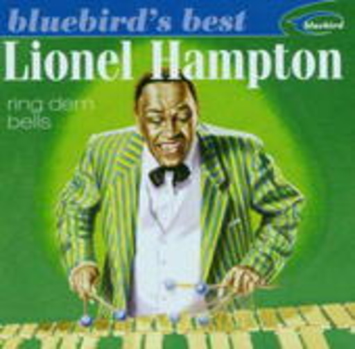 Lionel Hampton – Ring Dem Bells (Bluebird's Best)