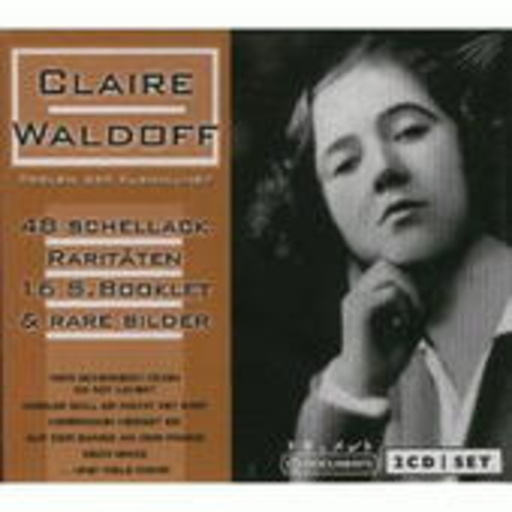 Claire Waldoff – Perlen der Kleinkunst