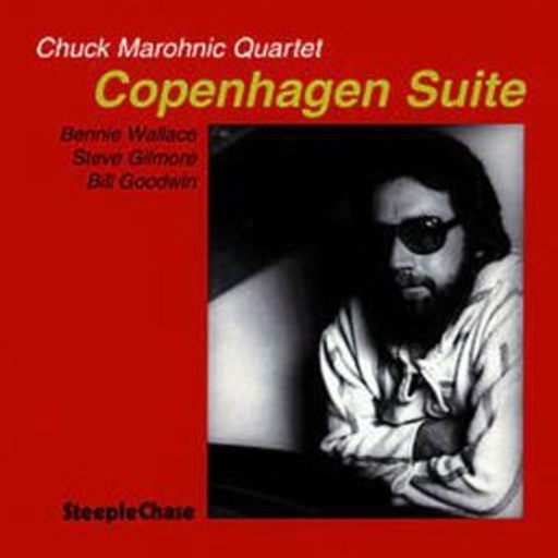 Chuck Marohnic Quartet – Copenhagen Suite