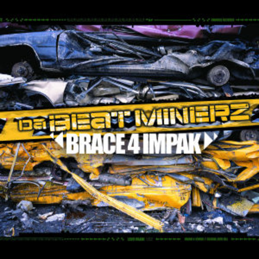 Da Beatminerz – Brace 4 Impak