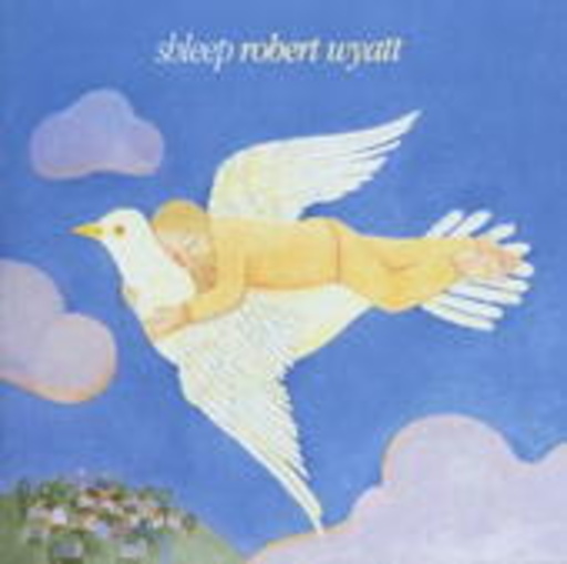 Robert Wyatt – Shleep