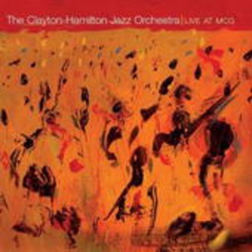 The Clayton-Hamilton Jazz Orchestra – Live At MCG