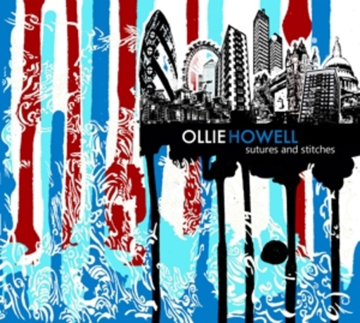Ollie Howell – Sutures And Stitches