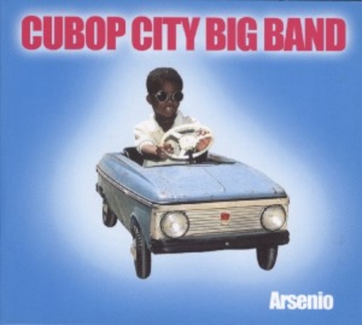 Cubop City Big Band – Arsenio