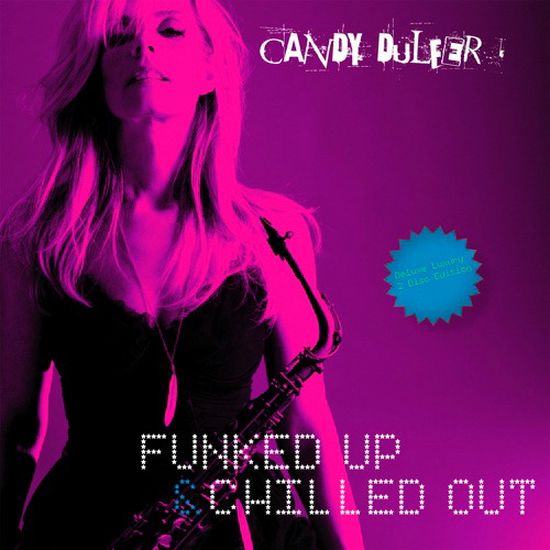Candy Dulfer – Funked Up! Chilled Out