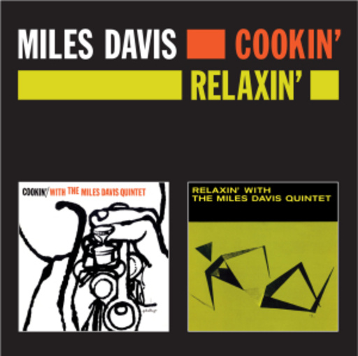 Miles Davis – Cookin'/Relaxin'