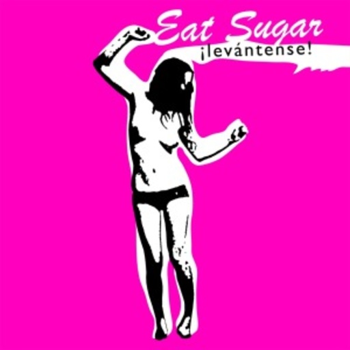 Eat Sugar – Ilevántense!
