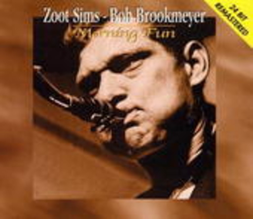 Zoot SimsBob Brookmeyer – Morning Fun (24-Bit Remastered)