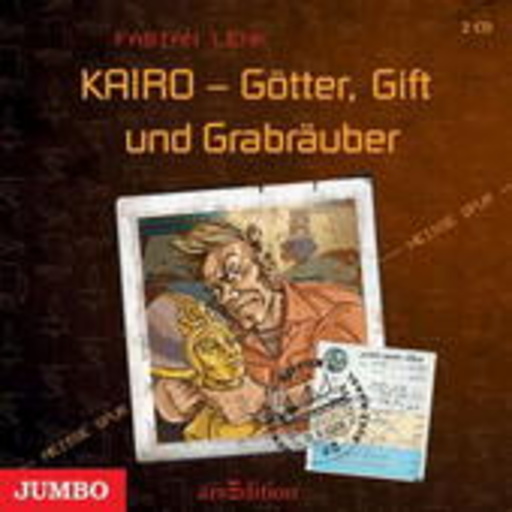 Diverse – Kairo - Götter, Gift und Grabräuber