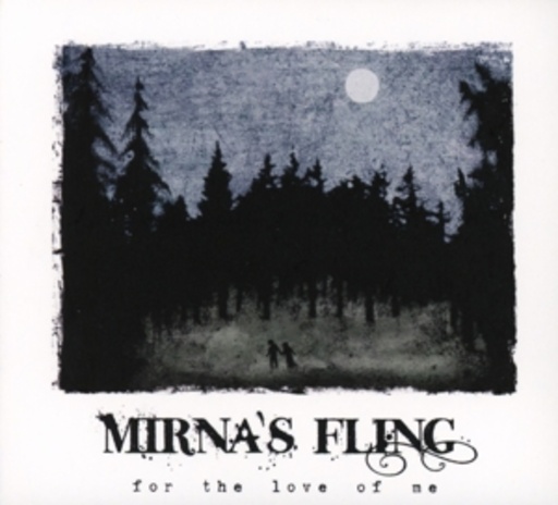 Mirna's Fling – For The Love Of Me