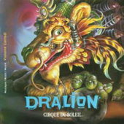 Cirque Du Soleil – Dralion
