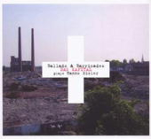 Daniel Erdmann/Das Kapital – Ballads & Barricades
