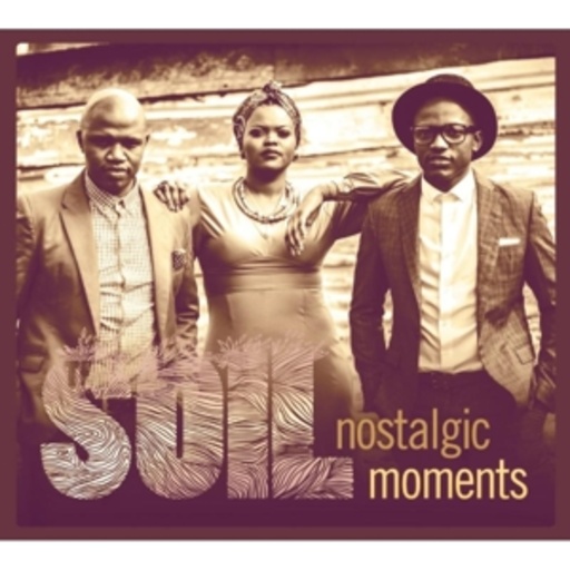The Soil – Nostalgic Moments