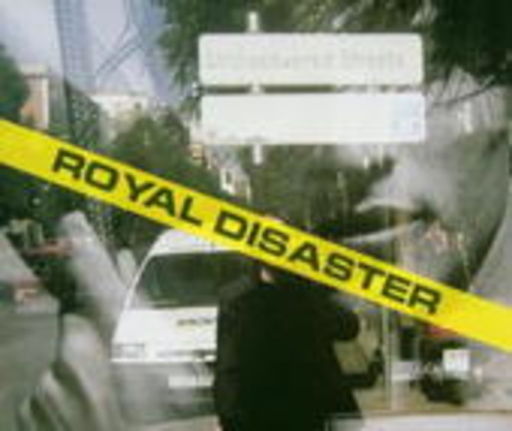 Royal Disaster – Undiscovered Streets