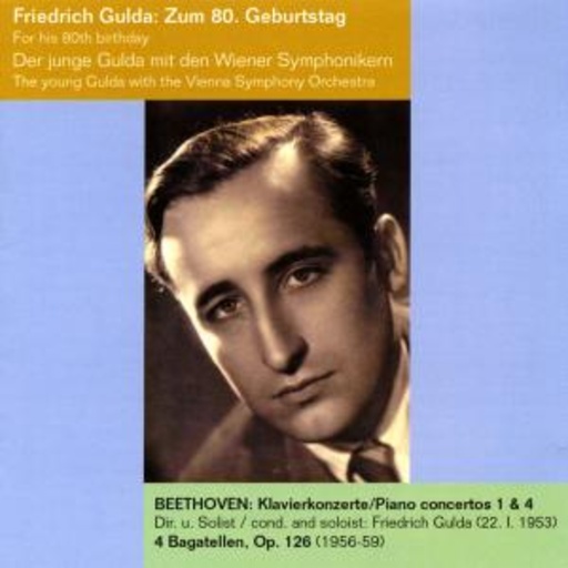 Friedrich Gulda – Zum 80. Geburtstag - Klavierkonzerte No. 1 & 4
