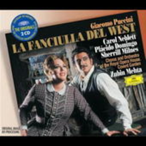 Plácido Domingo/Carol Neblett – La Fanciulla Del West (The Originals)