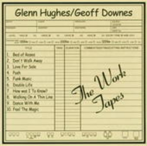 Glenn Hughes/Geoff Downes – The Work Tapes