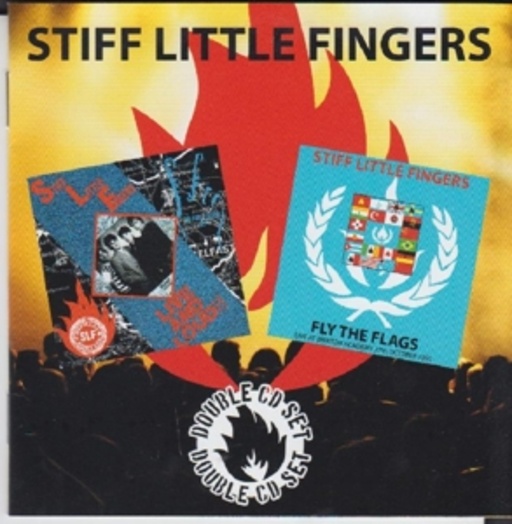 Stiff Little Fingers – Live And Loud/Fly The Flag