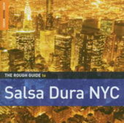 Diverse – The Rough Guide To Salsa Dura NYC