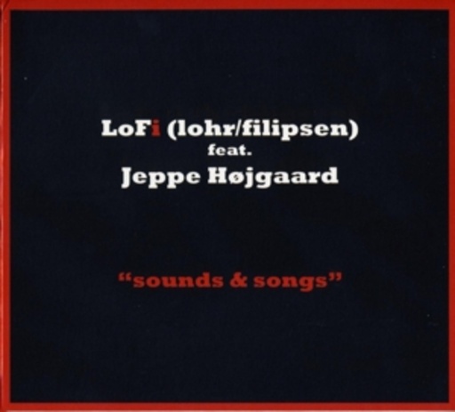 Lofi feat. Jeppe Hojgaard – Sounds & Songs