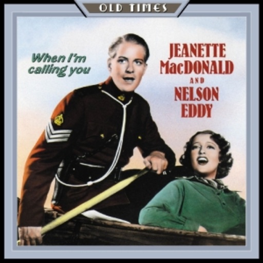 Jeanette McDonald And Eddy Nelson – When I'm Calling You