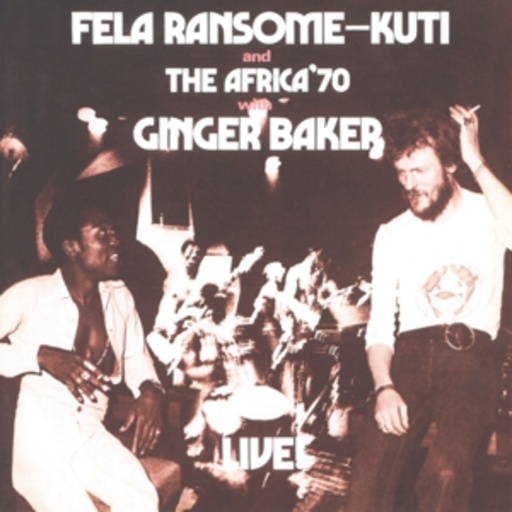 Fela Kuti – Live! With Ginger Baker (& 1 Unreleased Track)