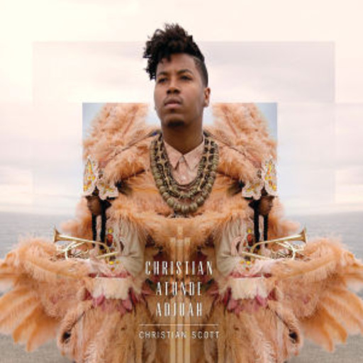 Christian Scott – Atunde Adjuah