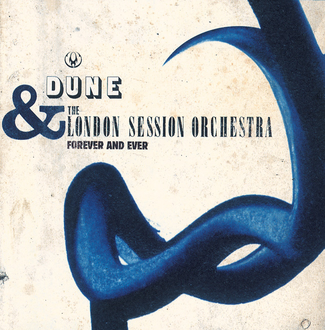 Dune & The London Session Orchestra – Forever And Ever