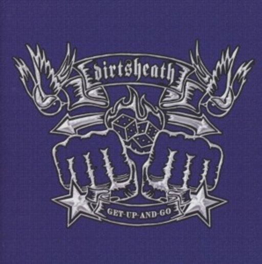 Dirtsheath – Get Up And Go