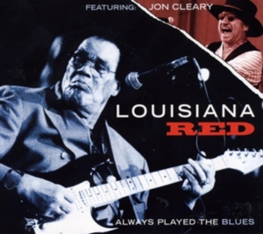 Louisiana Red – Always Played The Blues