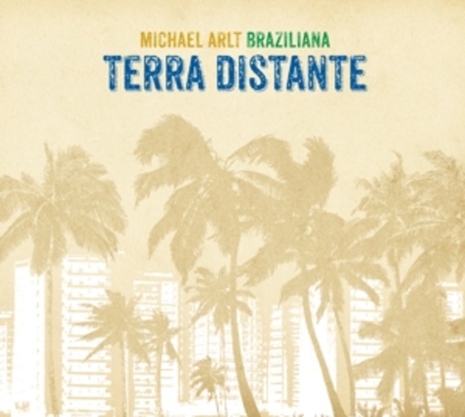 Michael Arlt Braziliana – Terra Distante