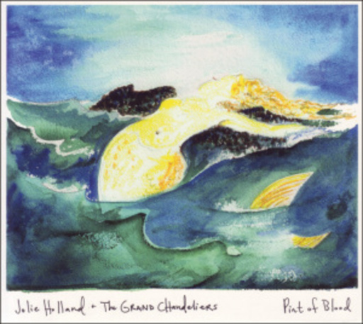 Jolie Holland – Pint Of Blood
