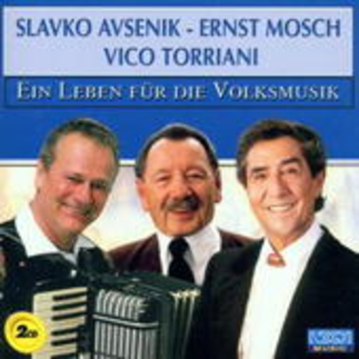 Slavko Avsenik/Ernst Mosch/Vico Torriani – Ein Leben für die Volksmusik