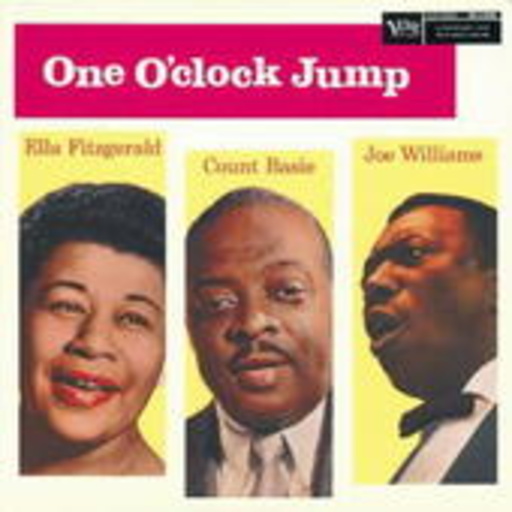 Ella Fitzgerald - Count Basie - Joe Williams – One O'Clock Jump