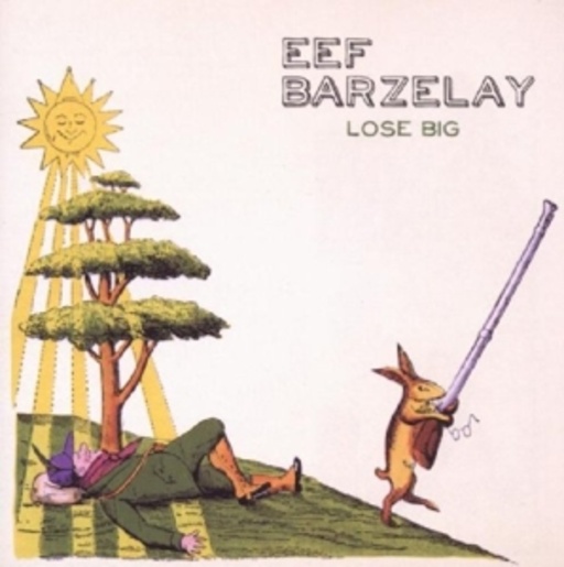 Eef Barzelay – Lose Big