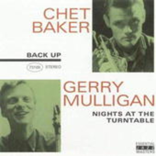 Gerry Mulligan & Chet Baker – Nights At The Turntable