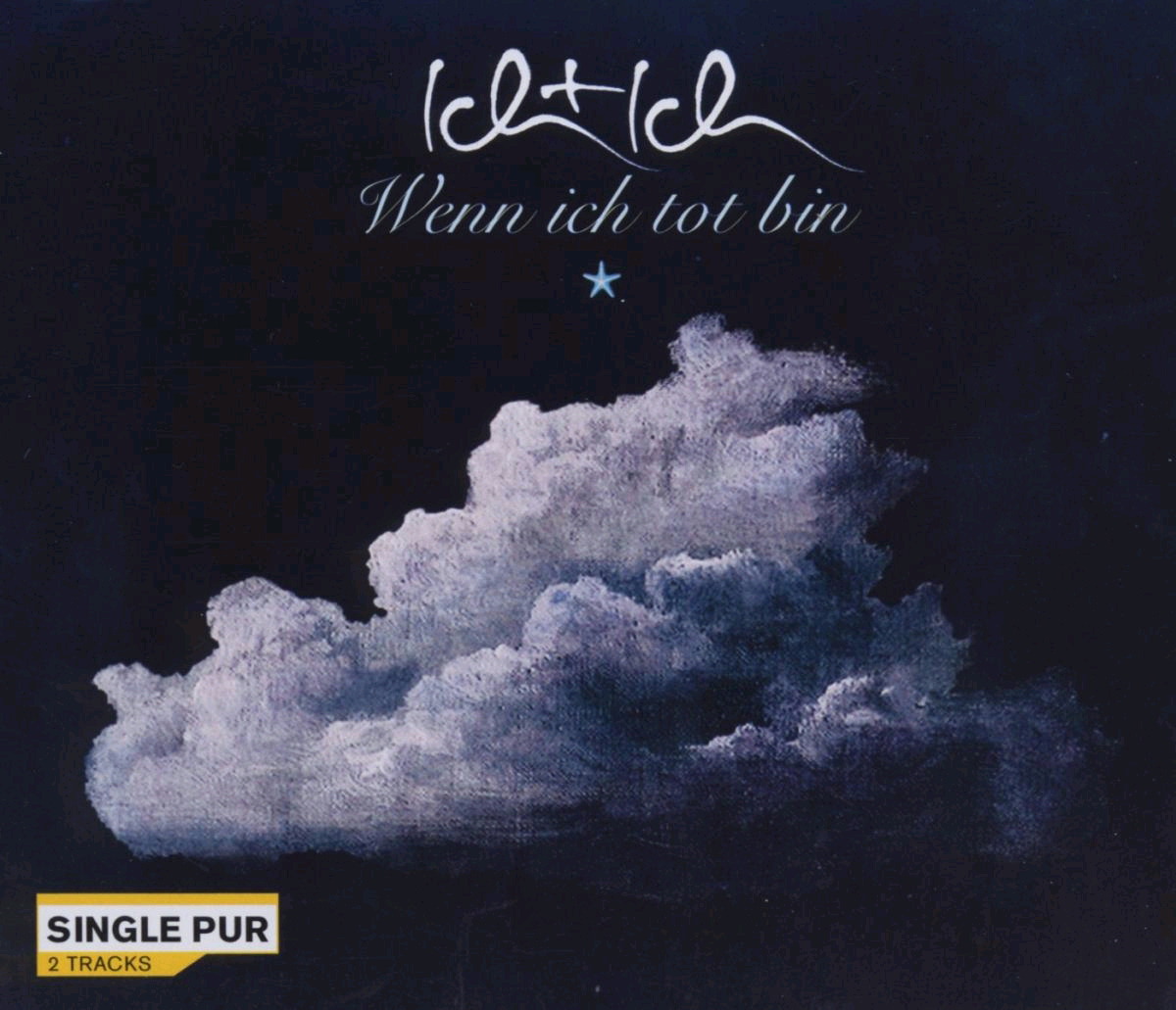 Ich+Ich – Wenn ich tot bin