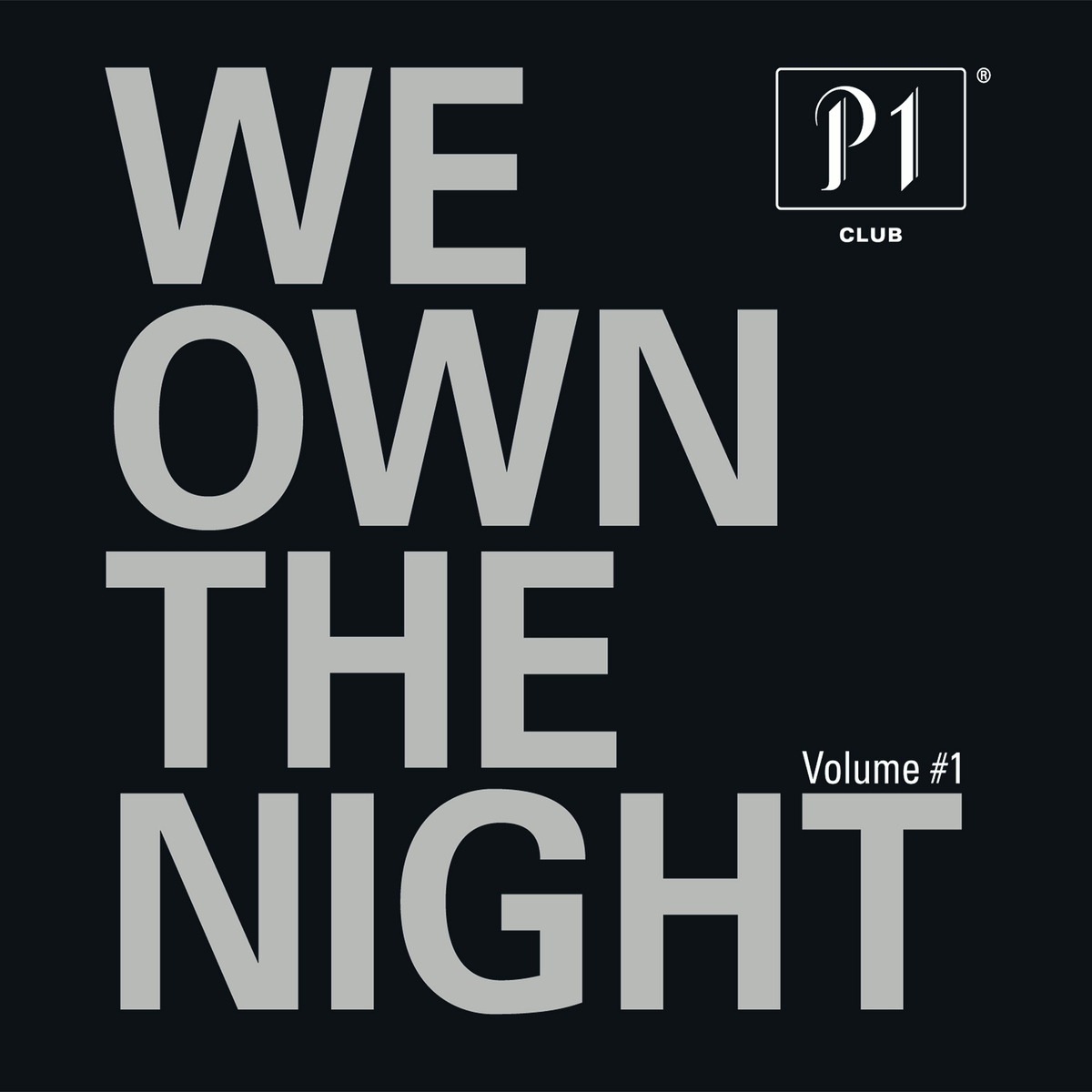 P1 – We Own The Night