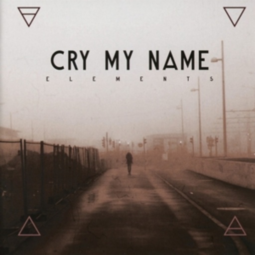 Cry My Name – Elements