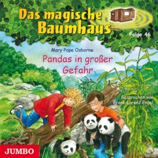 Frank-Lorenz Engel – Das magische Baumhaus - Folge 46: Pandas in großer Gefahr
