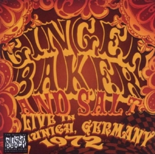 Ginger Baker & Salt – Live In Munich 1972